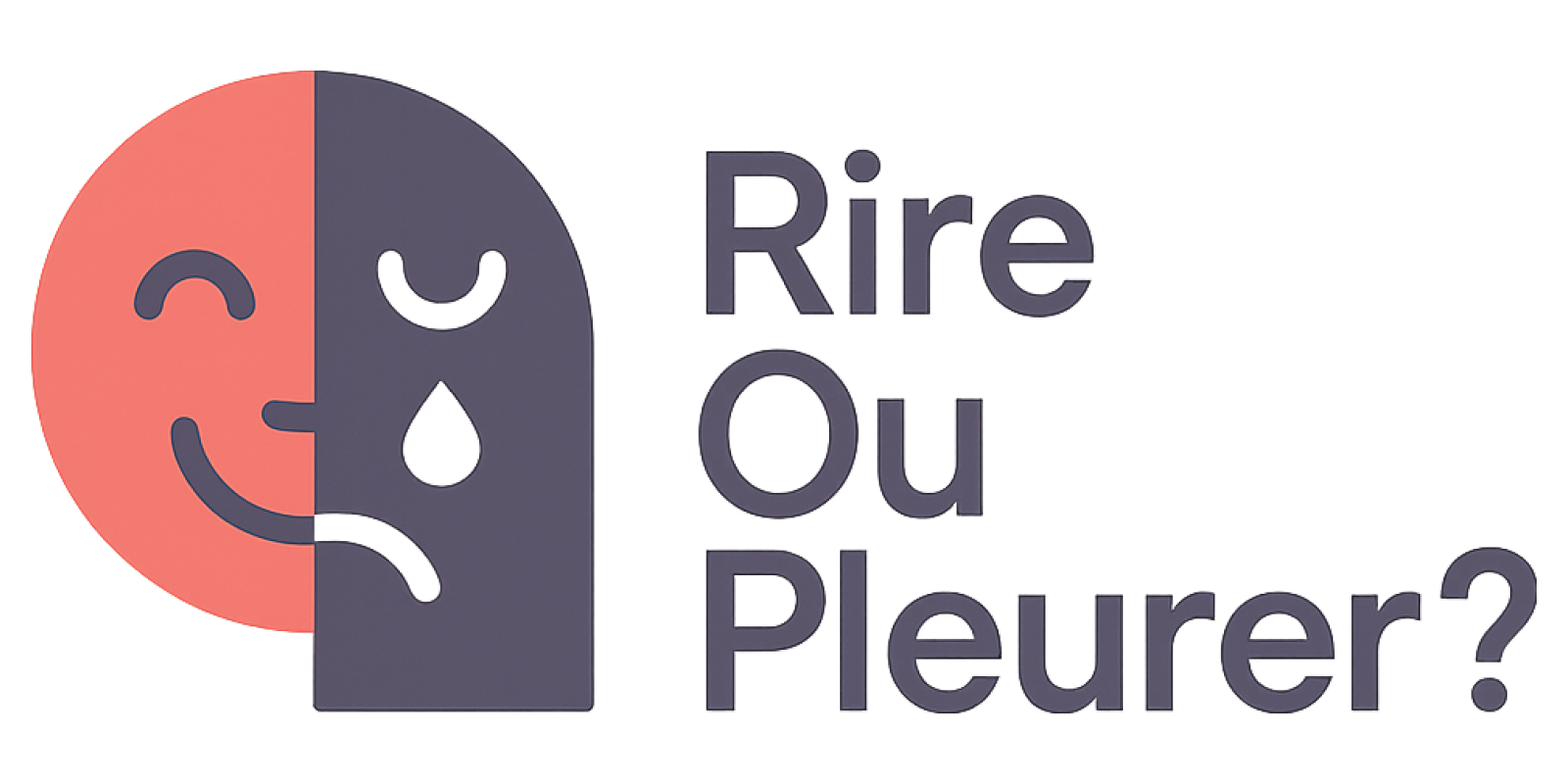 Rire Ou Pleurer ?
